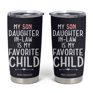 My Daughter In Law Is My Favorite Child Tumbler Cup Fathers Day TB10 Navy Print Your Wear