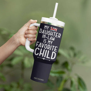 My Daughter In Law Is My Favorite Child Tumbler With Handle Fathers Day TB10 Print Your Wear