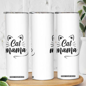 Cat Mama Skinny Tumbler Cat Lover Gifts For Women TB10 Print Your Wear