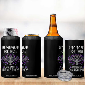 Alzheimer's Awareness 4 in 1 Can Cooler Tumbler Remember For Those Who Cannot Support Alzheimer TB10 Print Your Wear