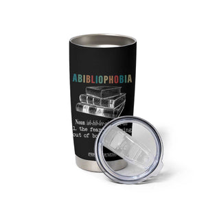 Funny Book Lovers Tumbler Cup Abibliophobia Hilarious Bookworm TB10 Print Your Wear