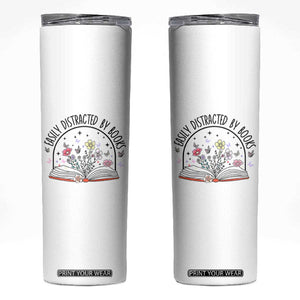 Book Lovers Gifts Skinny Tumbler Easily Distracted By Books Nerds TB10 White Print Your Wear