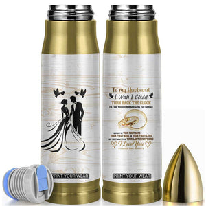 Gifts For Husband From Wife Bullet Tumbler To My Husband I Love You Wedding Anniversary Gift TB10 Beige Print Your Wear