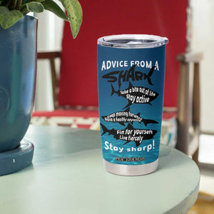 Shark Lovers Tumbler Cup Everything Will Kill You So Choose Something Fun TB10 Print Your Wear