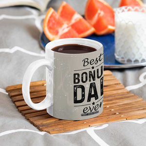 Best Bonus Dad Ever Coffee Mug Stepdad Fathers Day Gifts From Stepdaughter Stepson TB10 Print Your Wear