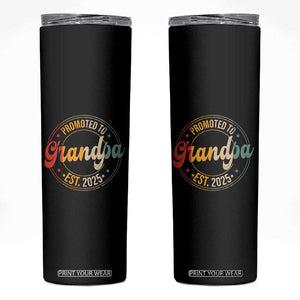 Promoted To Grandpa Skinny Tumbler Est.2025 Vintage Baby Announcement Gifts For Grandparents TB10 Black Print Your Wear