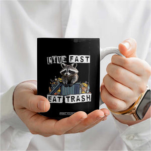 Funny Raccoon Coffee Mug Live Fast Eat Trash Street Cats Squad TB10 Print Your Wear
