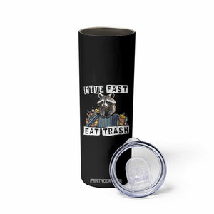 Funny Raccoon Skinny Tumbler Live Fast Eat Trash Street Cats Squad TB10 Print Your Wear