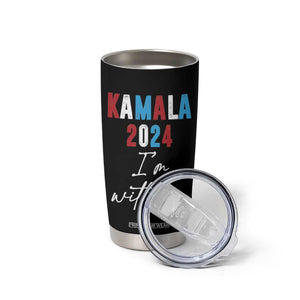 Kamala 2024 I'm With Her Tumbler Cup Vote Madam Harris For President TB10 Print Your Wear