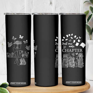 Just One More Chapter Skinny Tumbler Book Lover Floral Library TB10 Print Your Wear