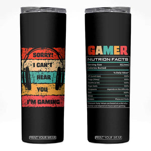 Gaming Gifts For Men Boys Skinny Tumbler Cant Hear You Im Gaming Retro Video Game Gamer TB10 Black Print Your Wear