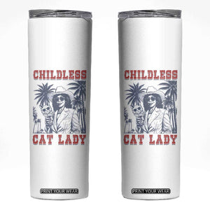 Harris 2024 Election Skinny Tumbler Childless Cat Lady, Ladies for Kamala Madam President TB10 White Print Your Wear