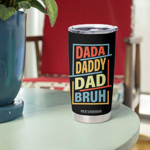 Dad Gifts From Kids Tumbler Cup Retro Dada Daddy Dad Bruh Funny Husband Fathers Day TB10 Print Your Wear