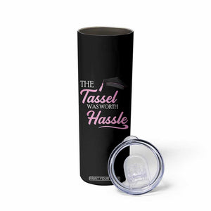 Graduation Gifts For Her Skinny Tumbler The Tassel Was Worth The Hassle TB10 Print Your Wear