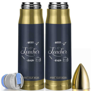 Best Teacher Ever Bullet Tumbler Appreciation Gift For Teachers Men TB10 Navy Print Your Wear