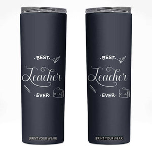 Best Teacher Ever Skinny Tumbler Appreciation Gift For Teachers Men TB10 Navy Print Your Wear
