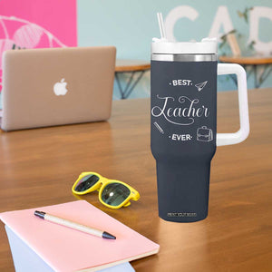 Best Teacher Ever Tumbler With Handle Appreciation Gift For Teachers Men TB10 Print Your Wear