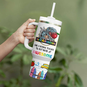 Teacher Dinosaur Back to School Tumbler With Handle Teachersaurus Like A Normal Teacher But More Awesome TB10 Print Your Wear