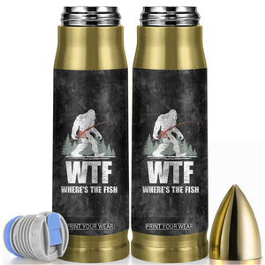 WTF Wheres The Fish Bullet Tumbler Funny Bigfoot Fishing Gifts Fathers Day