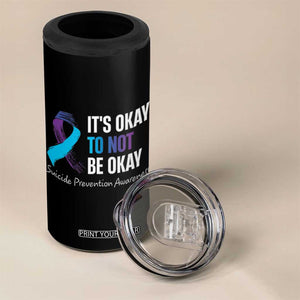 Suicide Prevention Awareness 4 in 1 Can Cooler Tumbler Teal Purple Ribbon It's Okay Not To Be Okay Therapist Psychologist TB10 Print Your Wear