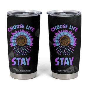 Suicide Prevention Awareness Tumbler Cup Teal Purple Sunflower Choose Life Stay Therapist Psychologist TB10 Black Print Your Wear