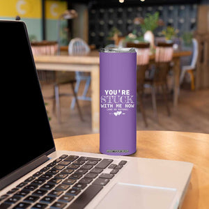 Anniversary Valentines Day Gifts Skinny Tumbler You're Stuck With Me Gift for Girlfriend TB10 Print Your Wear