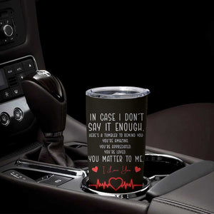 Personalized Love Gifts Tumbler Cup Custome Name Love Reminder Anniversary Wedding Romantic Gifts TB10 Print Your Wear