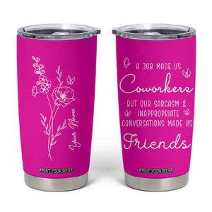 Coworker Gifts Tumbler Cup Thank You Appreciation Gifts For Coworkers Friends TB10 Pink Print Your Wear
