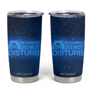 Gaming Gifts For Men Boys Tumbler Cup Do Not Disturb Im Gaming Video Game Gamer TB10 Navy Print Your Wear