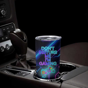 Gaming Gifts Tumbler Cup Warning Do Not Disturb Im Gaming Video Game Gamer TB10 Print Your Wear