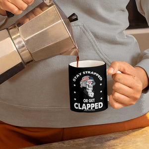 Funny 4th Of July Coffee Mug Stay Strapped Or Get Clapped USA Meme Founding Father Patriotic TB10 Print Your Wear
