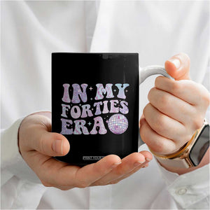 40th Birthday Gifts For Her Coffee Mug In My 40s Era 40 Years Old TB10 Print Your Wear