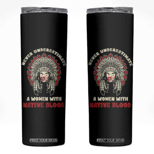 Native American Indian Pride Skinny Tumbler Tribe Tribal A Woman With Native Blood TB10 Black Print Your Wear