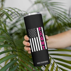 Breast Cancer Awareness Skinny Tumbler Christian Gift Pink Ribbon USA Flag Pray Fight Believe TB10 Print Your Wear