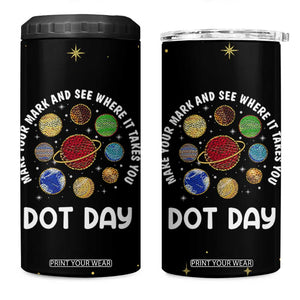 International Dot Day 4 in 1 Can Cooler Tumbler Make Your Mark And See Where It Takes You TB10 One Size: 16 oz Black Print Your Wear