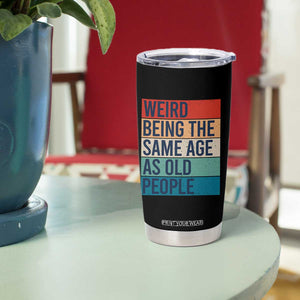 Vintage 1984 Birthday Tumbler Cup Weird Being the Same Age As Old People Funny 42th Birthday Gifts TB10 Print Your Wear