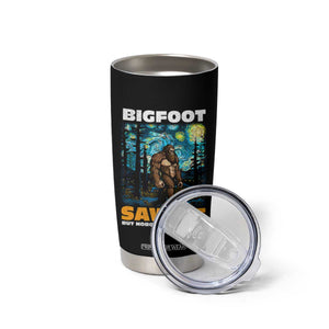 Funny Bigfoot Gifts Tumbler Cup Retro Sasquatch Starry Night Van Gogh Sky Painting TB10 Print Your Wear