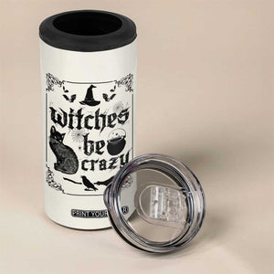 Witch Halloween Iced Coffee 4 in 1 Can Cooler Tumbler Funny Witches Be Crazy Black Cat Witchy Vibes Witchcraft TB10 Print Your Wear