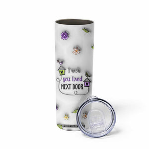 I Wish We Lived Closer Skinny Tumbler Long Distance Relationship Friendship Gifts For Sister Best Friend Bestie TB10 Print Your Wear