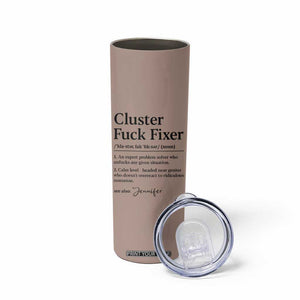 Personalized Coworker Skinny Tumbler Custom Name Cluster Fuck An Expert Problem Solver Christmas Gift Brown TB10 Print Your Wear
