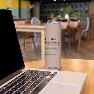 Personalized Coworker Skinny Tumbler Custom Name Cluster Fuck An Expert Problem Solver Christmas Gift Brown TB10 Print Your Wear