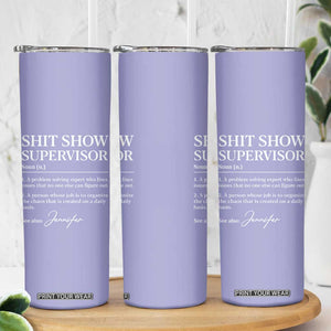 Personalized Boss Gifts Skinny Tumbler Custom Name Shit Show Supervisor Gift for Boss Team Manger Director Purple TB10 Print Your Wear