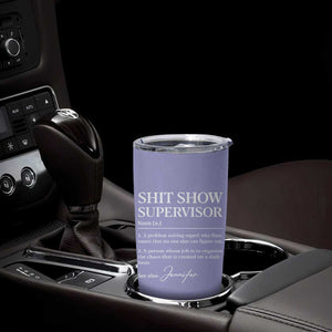 Personalized Boss Gifts Tumbler Cup Custom Name Shit Show Supervisor Gift for Boss Team Manger Director Purple TB10 Print Your Wear