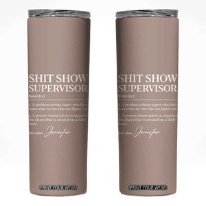 Personalized Boss Gifts Skinny Tumbler Custom Name Shit Show Supervisor Gift for Boss Team Manger Director TB10 Nude Print Your Wear