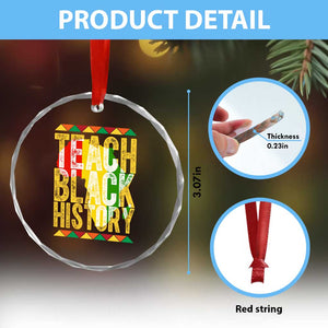 Teach Black History Crystal Glass Ornament Black History Month Gift For Teachers TS12 Print Your Wear