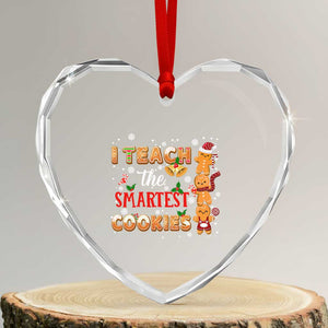 Teacher Christmas Heart Crystal Glass Ornament I Teach The Smartest Cookies Gingerbread Man Students TS02 Transparent Glass 3'' Heart Print Your Wear