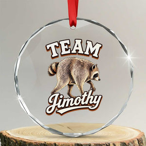Team Jimothy Funny Viral Seattle Raccoon Legend Crystal Glass Ornament Trash Panda Meme Vintage Sports Style Graphic TS02 Transparent Glass 3'' Circle Print Your Wear