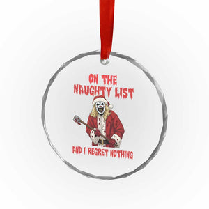 Terrifier Santa Christmas Movie Crystal Glass Ornament On The Naughty List And I Regret Nothing TS14 Print Your Wear