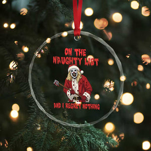 Terrifier Santa Christmas Movie Crystal Glass Ornament On The Naughty List And I Regret Nothing TS14 Print Your Wear