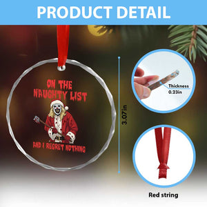 Terrifier Santa Christmas Movie Crystal Glass Ornament On The Naughty List And I Regret Nothing TS14 Print Your Wear